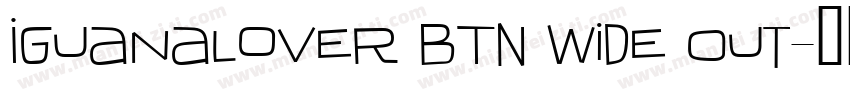 IguanaLover BTN Wide Out字体转换